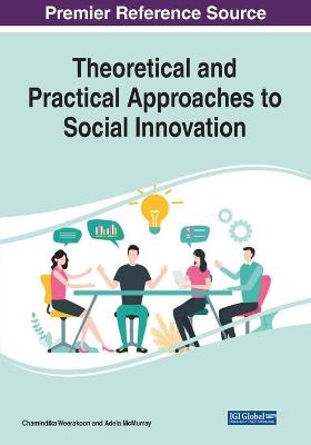 Book cover for Theoretical and Practical Approaches to Social Innovation