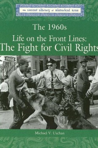 Cover of The 1960s: Life on the Front Lines