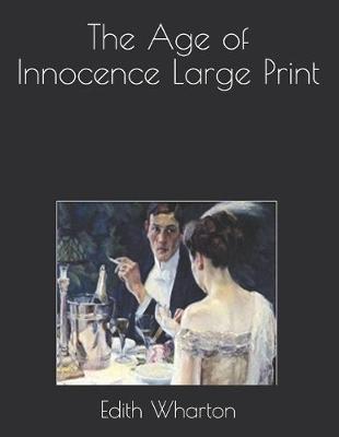 Book cover for The Age of Innocence Large Print