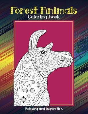 Book cover for Forest Animals - Coloring Book - Relaxing and Inspiration