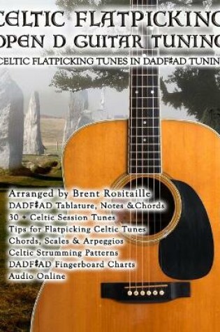 Cover of Celtic Flatpicking in Open D Guitar Tuning