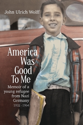 Book cover for America was Good to me