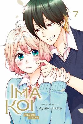 Book cover for Ima Koi: Now I'm in Love, Vol. 7