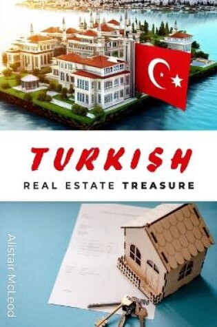 Cover of Turkish Real Estate Treasure