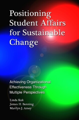 Cover of Positioning Student Affairs for Sustainable Change