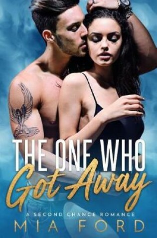 Cover of The One Who Got Away