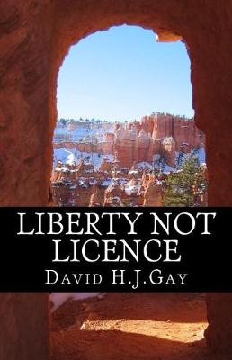 Book cover for Liberty Not Licence