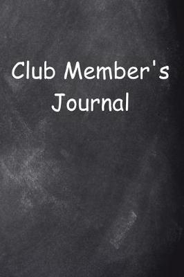 Cover of Club Member's Journal Chalkboard Design