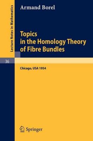 Cover of Topics in the Homology Theory of Fibre Bundles