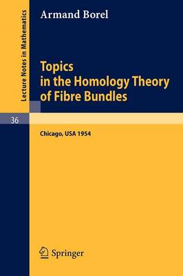 Cover of Topics in the Homology Theory of Fibre Bundles