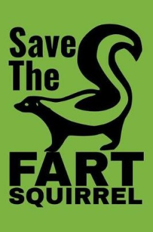 Cover of Save the Fart Squirrel