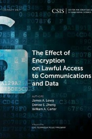 Cover of The Effect of Encryption on Lawful Access to Communications and Data