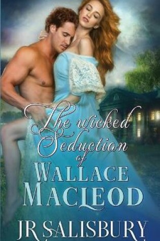 Cover of The Wicked Seduction of Wallace MacLeod