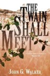 Book cover for The Twain Shall Meet