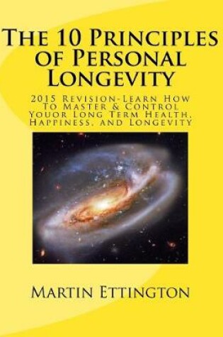 Cover of The 10 Principles of Personal Longevity (2015 Revision)