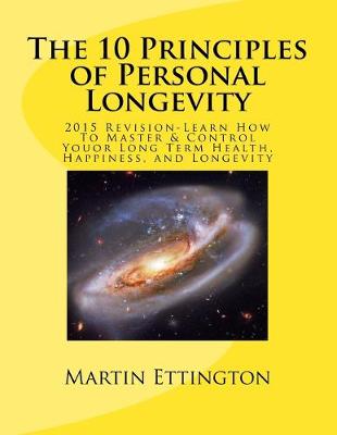 Book cover for The 10 Principles of Personal Longevity (2015 Revision)