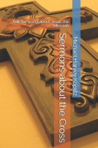 Cover of Sermons about the Cross