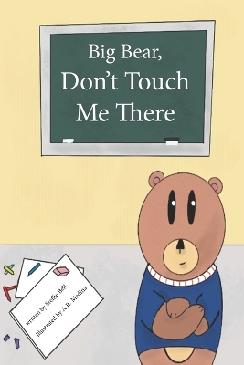 Book cover for Big Bear, Don't Touch Me There