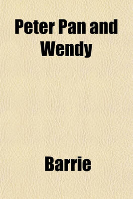 Book cover for Peter Pan and Wendy