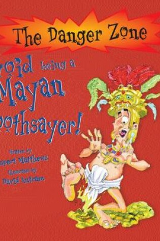 Cover of Avoid Being a Mayan Soothsayer