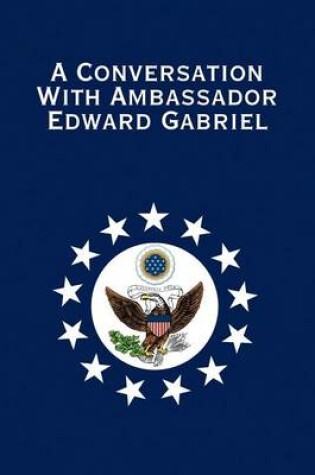 Cover of A Conversation with Ambassador Edward Gabriel