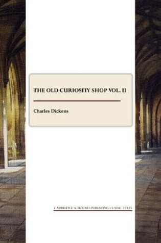 Cover of The Old Curiosity Shop vol. II