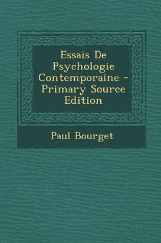 Cover of Essais de Psychologie Contemporaine - Primary Source Edition