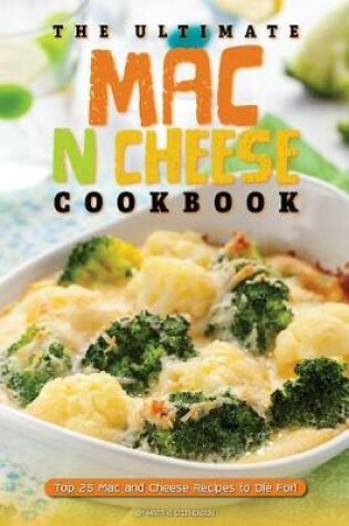 Cover of The Ultimate Mac N Cheese Cookbook