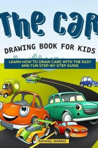 Cover of The Car Drawing Book for Kids