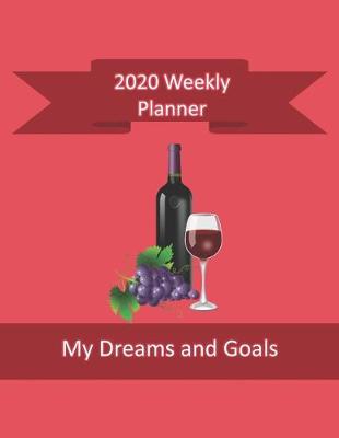 Book cover for 2020 Weekly Planner My Dreams and Goals