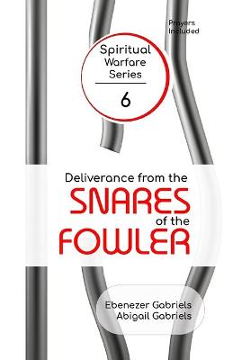 Cover of Deliverance from the Snares of the Fowler