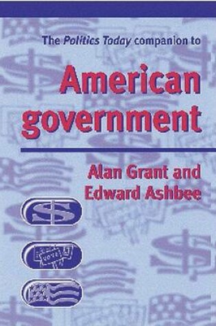 Cover of The Politics Today Companion to American Government