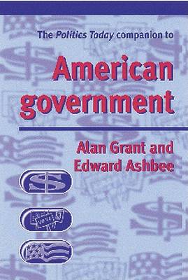 Book cover for The Politics Today Companion to American Government