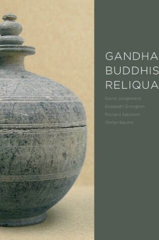 Cover of Gandharan Buddhist Reliquaries