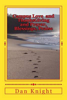 Cover of Campus Love and Thanksgiving and Prayer, Blessings, Praise