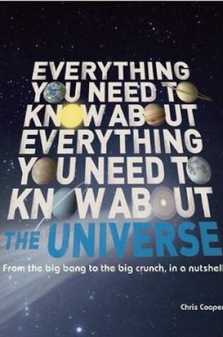 Cover of Everything You Need to Know about the Universe