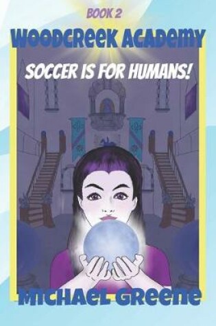 Cover of Soccer is for Humans!
