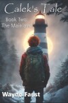 Book cover for Calek's Tale Book Two - The Mainland