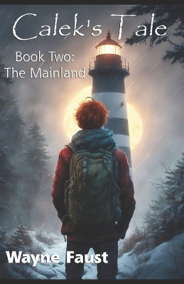 Book cover for Calek's Tale Book Two - The Mainland