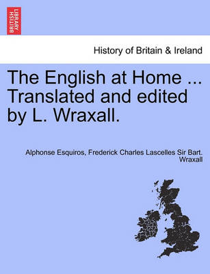 Book cover for The English at Home ... Translated and Edited by L. Wraxall.