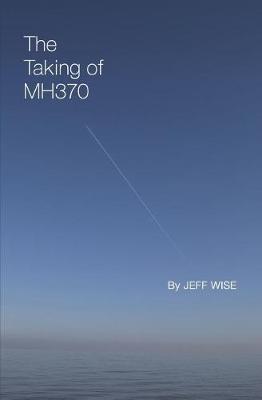 Book cover for The Taking of Mh370
