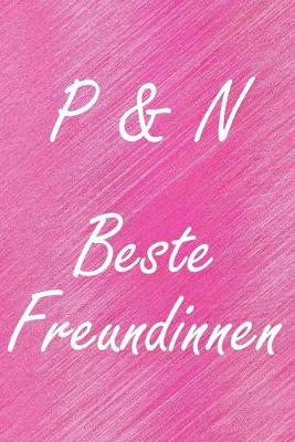 Book cover for P & N. Beste Freundinnen