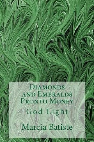 Cover of Diamonds and Emeralds Pronto Money