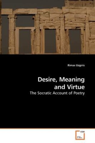 Cover of Desire, Meaning and Virtue