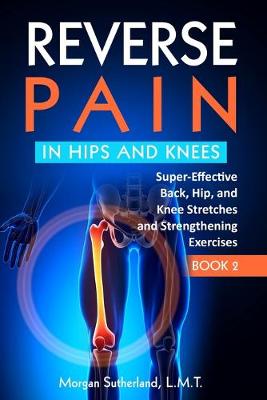 Book cover for Reverse Pain in Hips and Knees