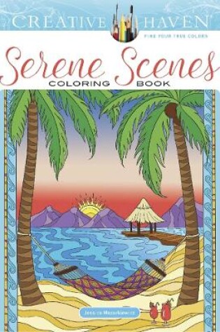 Cover of Creative Haven Serene Scenes Coloring Book
