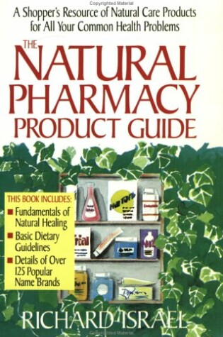 Cover of The Natural Pharmacy Product Guide