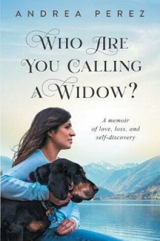 Cover of Who Are You Calling a Widow?