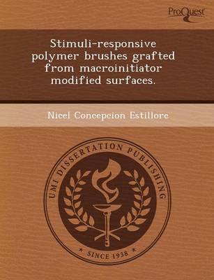 Book cover for Stimuli-Responsive Polymer Brushes Grafted from Macroinitiator Modified Surfaces