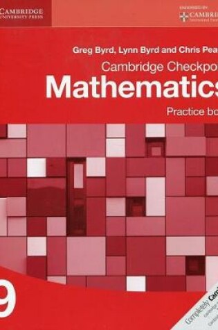 Cover of Cambridge Checkpoint Mathematics Practice Book 9